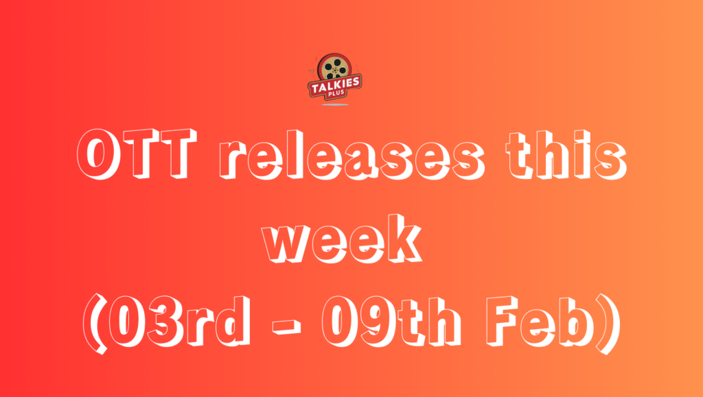 https://talkiesplus.com/latest-ott-releases-this-week/